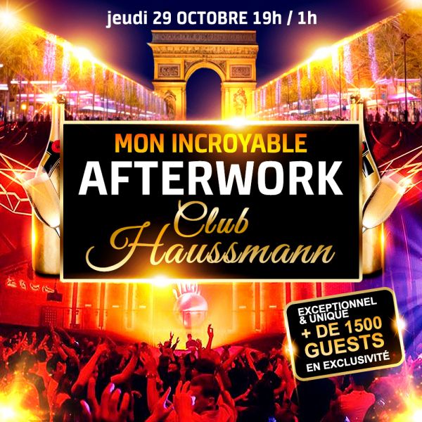 MON INCROYABLE AFTERWORK CARRE VIP MARKUS @ CLUB HAUSSMANN UNIQUE & MAGIQUE